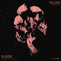 Gloom In The Corner - Villain (Single)