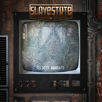 Slavestate - Illicit Mandate