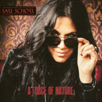 Sari Schorr - A Force Of Nature