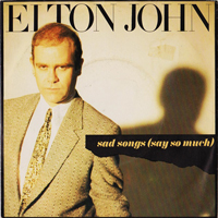 Elton John - Sad Songs (Say So Much) (Single)