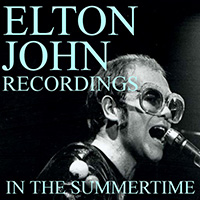 Elton John - In The Summertime Elton John Recordings