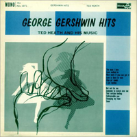 Heath, Ted - George Gershwin Hits