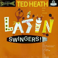 Heath, Ted - Latin Swingers!