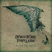Never More Than Less - The Ones That Were Cut (B-Sides & Rarities) (EP)