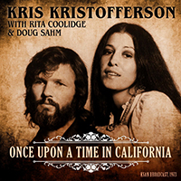 Kris Kristofferson - Once Upon A Time In California (split with Rita Coolidge & Doug Sahm)