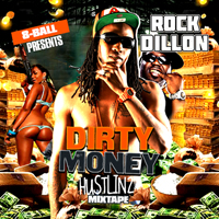 Rock Dillon - Dirty Money Hustlin 2