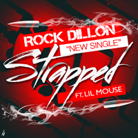Rock Dillon - Strapped (Single)