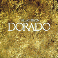 Last Bison - Dorado (EP)