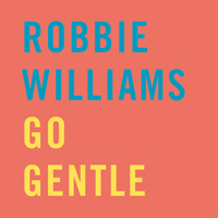 Robbie Williams - Go Gentle (Single)