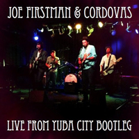 Joe Firstman - Live From Yuba City (bootleg)