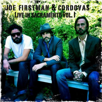Joe Firstman - Live in Sacramento, Vol. I (bootleg)