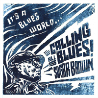 Sugar Brown - It's a Blues World (Calling All Blues)