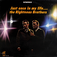 Righteous Brothers - Just Once In My Life