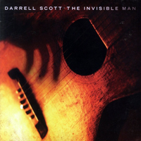 Darrell Scott - The Invisible Man