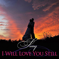 Seay - I Will Love You Still (Single)