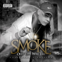 Smoke (USA) - Only Time Will Tell