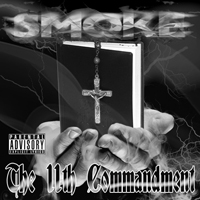 Smoke (USA) - The 11th Commandment