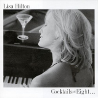Hilton, Lisa - Cocktails At Eight