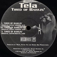 Tela - Tired Of Bawlin' (12'' Single)