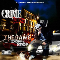 Crime Boss - The Game Don`t Stop