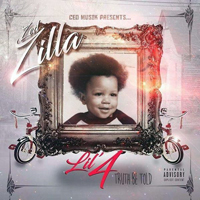 Zed Zilla - Lil` 4 Truth Be Told (Mixtape)