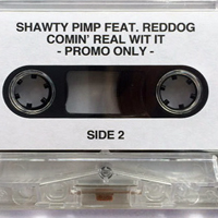 Shawty Pimp - Shawty Pimp & Reddog - Comin` Real Wit It