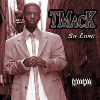 TMacK - So Long (Single)