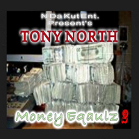 Tony North - Money Equalz 2