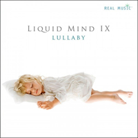 Liquid Mind - Liquid Mind IX: Lullaby