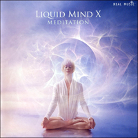 Liquid Mind - Liquid Mind X: Meditation