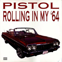Pistol - Rolling In My `64 (12'' Single)