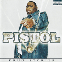 Pistol - Drug Stories