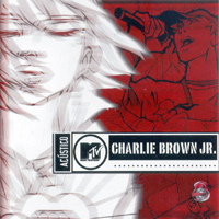 Brown Jr, Charlie - Acustico MTV