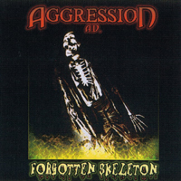 Aggression (CAN) - Forgotten Skeleton