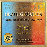 Ron, Yuval (ISR) - Healing Sounds For Yoga, Mindfulness & Creativity 