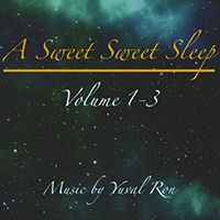 Ron, Yuval (ISR) - A Sweet Sweet Sleep, Vol. 1-3