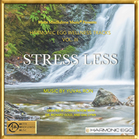 Ron, Yuval (ISR) - Stress Less: Harmonic Egg Wellness Tracks, Vol. III