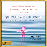 Ron, Yuval (ISR) - Quiet Down & Focus: Mid Alpha Wave Binaural Beats
