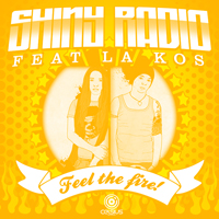 Shiny Radio - Feel The Fire (EP)
