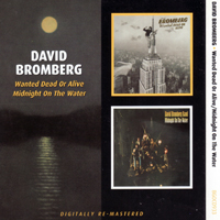 Bromberg, David  - Wanted Dead Or Alive, 1974 + Midnight On The Water, 1975 (CD 1: Wanted Dead Or Alive)