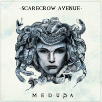Scarecrow Avenue - Medusa