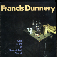 Dunnery, Francis - One Night In Sauchiehall St.