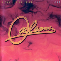 Orleans - Still The One Live: 30th Anniversary Retrospective (Deluxe Edition)