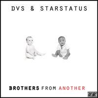 Mack DVS - DVS & StarStatus - Brothers From Another