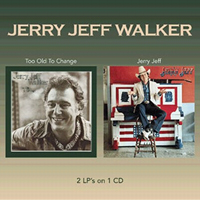 Jerry Jeff Walker (USA) - Too Old To Change, 1979 + Jerry Jeff, 1978