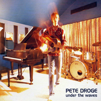 Droge, Pete - Under The Waves