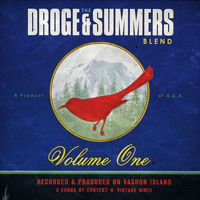 Droge, Pete - The Droge & Summers Blend, Volume One (EP)