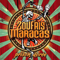 Zoufris Maracas - Prison Doree
