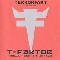 Terrorfakt - Music From Antartica: Collection of B-Sides and Outtakes