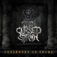 Cursed Strain - Condemned To Decay